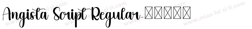 Angista Script Regular字体转换
